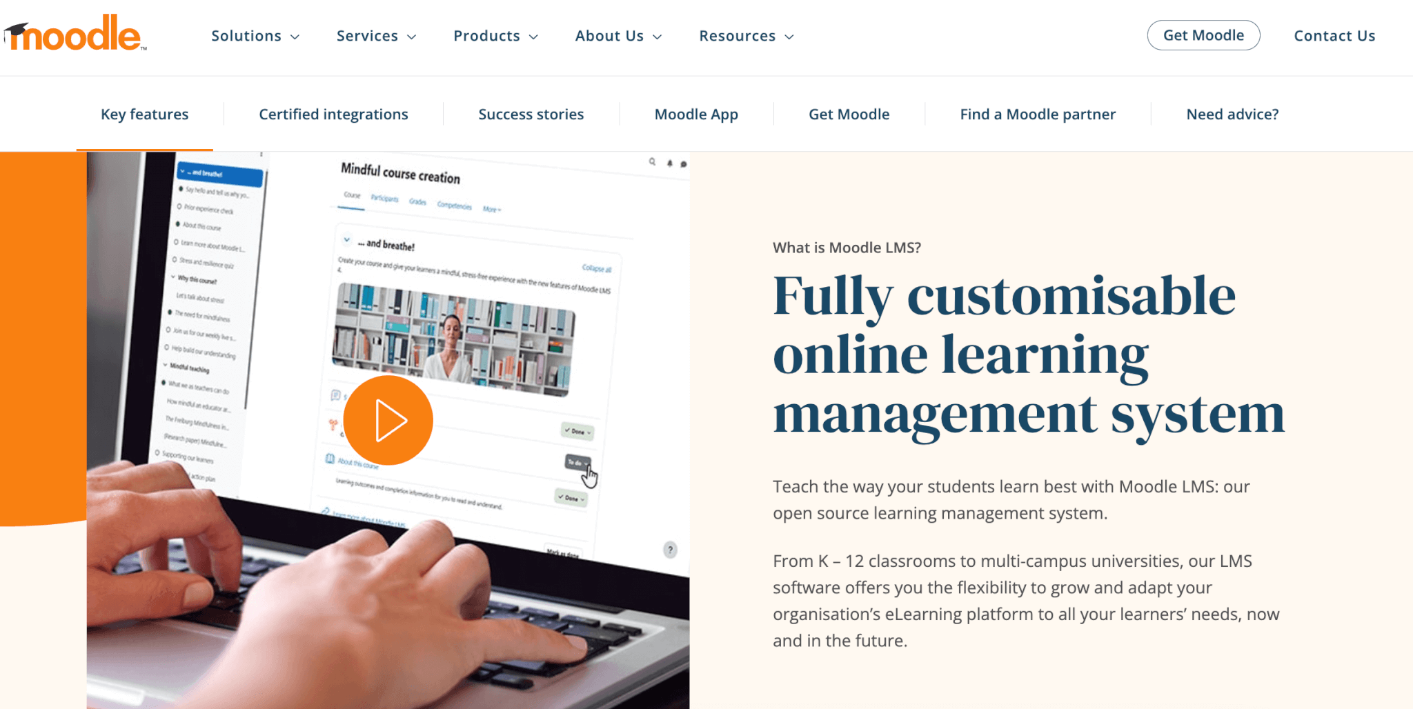 Moodle promotes its fully customizable, open-source LMS designed to support all types of learners and institutions.