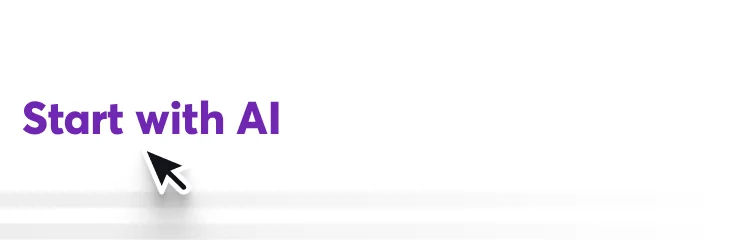 Purple headline "Start with AI" appears; a black-and-white mouse cursor points at it on a clean white background with pale gray horizontal bars near...